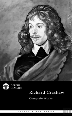 Bertrand.pt - Delphi Complete Works Of Richard Crashaw (Illustrated)