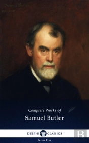 Delphi Complete Works Of Samuel Butler (Illustrated)