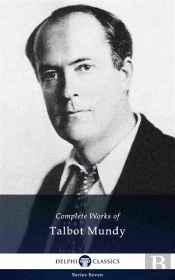 Delphi Complete Works Of Talbot Mundy (Illustrated)
