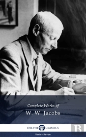 Delphi Complete Works Of W. W. Jacobs (Illustrated)