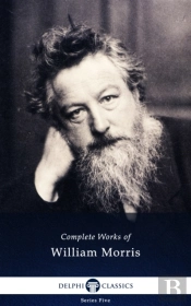 Delphi Complete Works Of William Morris (Illustrated)
