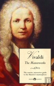 Delphi Masterworks Of Antonio Vivaldi (Illustrated)