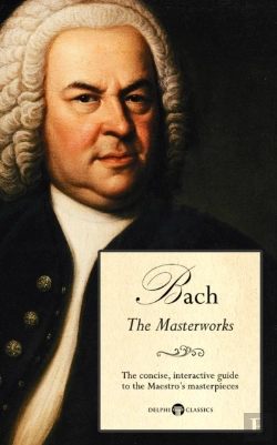 Bertrand.pt - Delphi Masterworks Of Johann Sebastian Bach (Illustrated)