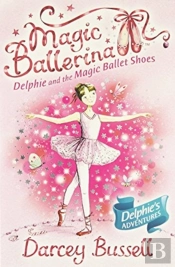 Delphie And The Magic Ballet Shoes