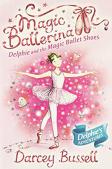 Delphie And The Magic Ballet Shoes