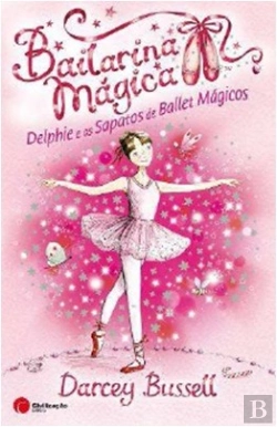 Bertrand.pt - Delphie e os Sapatos de Ballet Mágicos