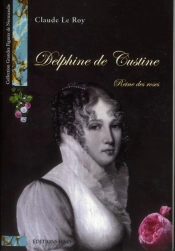 Delphine De Custine, Reine Des Roses