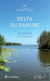 Delta Du Danube : Des Berges Et Des Eaux