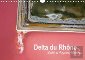 Delta Du Rhone Salin D Aigues Mortes Calendrier Mural 2018 Din A4 Horizontal