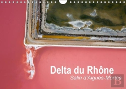 Bertrand.pt - Delta Du Rhone Salin D Aigues Mortes Calendrier Mural 2018 Din A4 Horizontal
