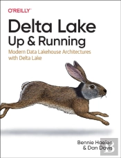 Delta Lake: Up And Running