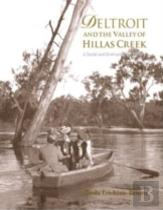 Deltroit & The Valley Of Hillas Creek