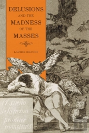 Delusions And The Madness Of The Masses