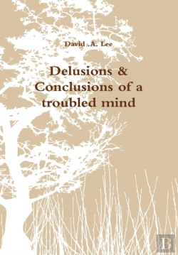 Bertrand.pt - Delusions & Conclusions Of A Troubled Mi