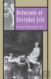 Delusions Of Everyday Life