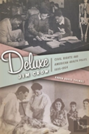 Deluxe Jim Crow