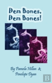 Dem Bones, Dem Bones!