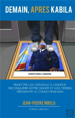Bertrand.pt - Demain, Après Kabila : Remettre Les Cerveaux À L'Endroit, Reconquérir Notre Dignité Et Nos Terres, Réinventer Le Congo Kinshasa