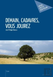 Demain, Cadavres, Vous Jouirez