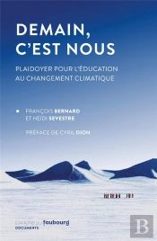 Demain, C'Est Nous : Plaidoyer Pour L'Éducation Au Changement Climatique