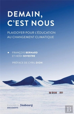 Bertrand.pt - Demain, C'Est Nous : Plaidoyer Pour L'Éducation Au Changement Climatique
