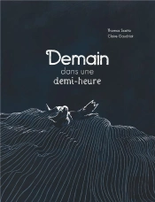 Demain, Dans Une Demi-Heure