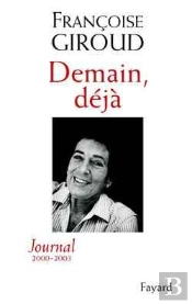 Demain Déjà ; Journal 2000-2003