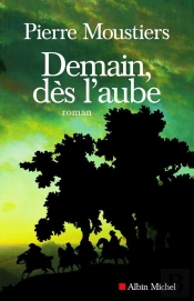 Demain, Dès L'Aube