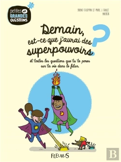 Bertrand.pt - Demain, Est-Ce Que J'Aurai Des Superpouvoirs ?