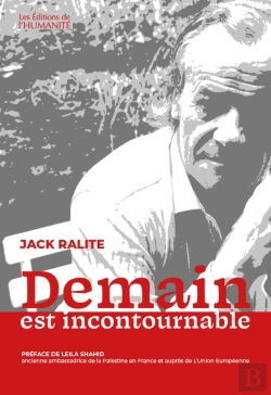 Bertrand.pt - Demain Est Incontournable : Jack Ralite
