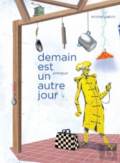 Demain Est (Presque) Un Autre Jour