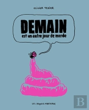 Demain Est Un Autre Jour De Merde