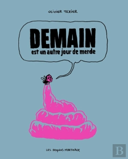 Bertrand.pt - Demain Est Un Autre Jour De Merde