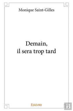Bertrand.pt - Demain Il Sera Trop Tard