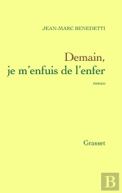Demain, Je M'Enfuis De L'Enfer