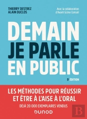Demain Je Parle En Public : Les Méthodes Pour Réussir Et Être À L'Aise À L'Oral (5e Édition)