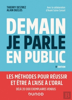 Bertrand.pt - Demain Je Parle En Public : Les Méthodes Pour Réussir Et Être À L'Aise À L'Oral (5e Édition)