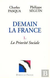 Demain La France Tome 1 ; La Priorité Sociale