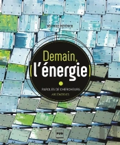 Demain L'Énergie ; Paroles De Chercheurs