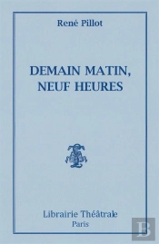 Demain Matin, Neuf Heures