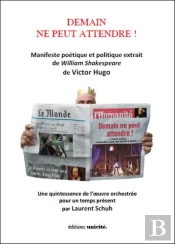 Demain Ne Peut Attendre ! Manifeste Poétique Et Politique Extrait De William Shakespeare De Victor Hugo