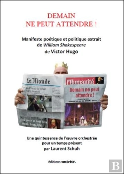 Bertrand.pt - Demain Ne Peut Attendre ! Manifeste Poétique Et Politique Extrait De William Shakespeare De Victor Hugo