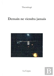 Demain Ne Viendra Jamais