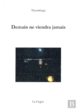 Bertrand.pt - Demain Ne Viendra Jamais