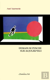 Demain Se Penche Sur Aujourd'Hui