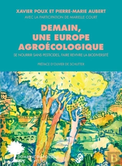 Bertrand.pt - Demain, Une Europe Agroécologique : Se Nourrir Sans Pesticides, Faire Revivre La Biodiversité