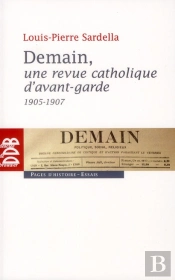 Demain, Une Revue Catholique D'Avant-Garde 1905-1907