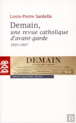 Bertrand.pt - Demain, Une Revue Catholique D'Avant-Garde 1905-1907