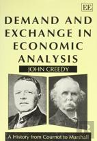 Demand And Exchange In Economic Analysis - A History From Cournot To Marshall