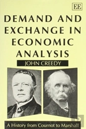 Demand And Exchange In Economic Analysis - A History From Cournot To Marshall